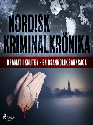 cover image of Dramat i Knutby--en osannolik sannsaga